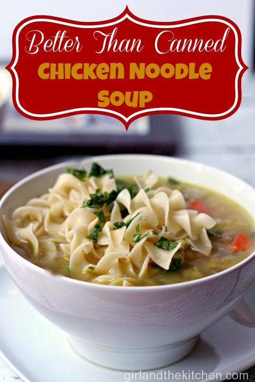 The “Better Than a Can” Hearty Chicken Noodle Soup.