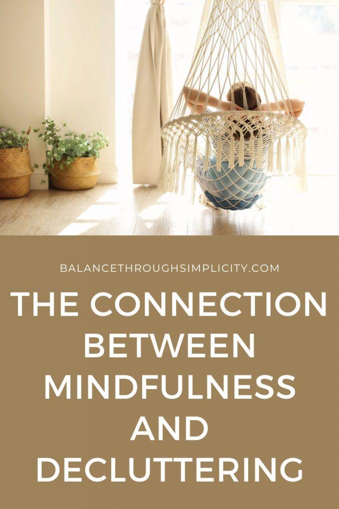 Integrating Mindfulness into Your Decluttering Journey